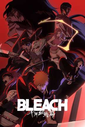 Baixar Bleach - Thousand-Year Blood War 1ª Temporada 2022