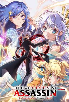 Baixar Sekai Saikou no Ansatsusha, Isekai Kizoku ni Tensei suru - Legendado 2021